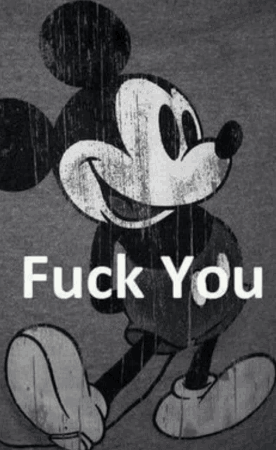 a black and white drawing of mickey mouse with the words fuck you above him