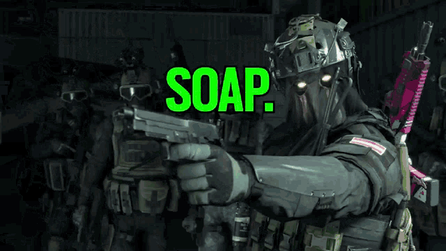 a soldier is holding a gun in front of a green sign that says soap
