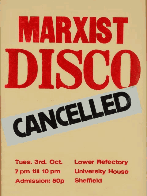 a poster that says marxist disco cancelled on it