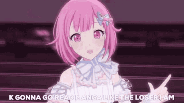 a pink haired anime girl is pointing at the camera and saying `` k gonna go read manga like the loser lam '' .