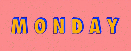 Monday Mondays GIF - Monday Mondays Mo GIFs