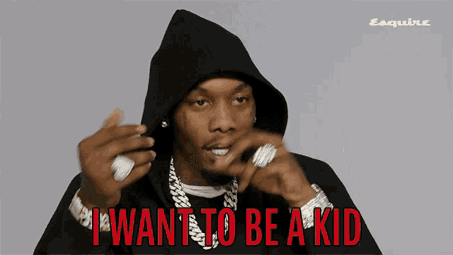 a man wearing a hooded jacket says " i want to be a kid "
