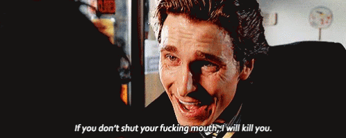 Psycho Shut Up GIF - Psycho Shut Up Christian Bale GIFs