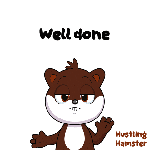 a cartoon of a hamster with the words well done behind it
