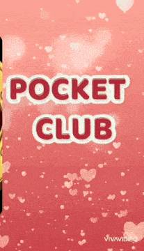 the word pocket club is on a pink background with hearts