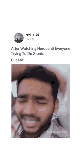 a picture of a man with a caption that says " after watching heropani everyone trying to do stunts but me "