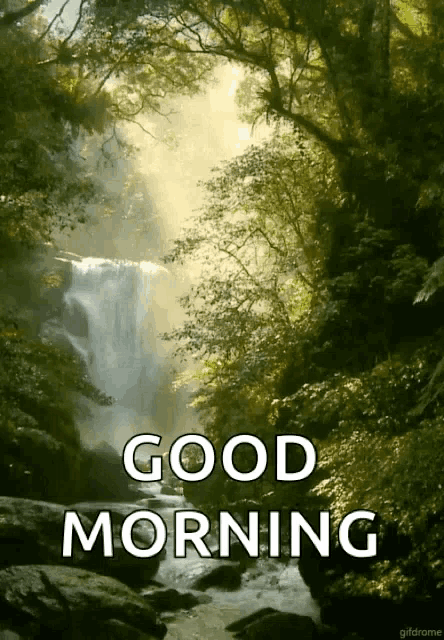 a picture of a waterfall with the words " good morning " on it