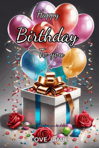 a happy birthday card with balloons and roses