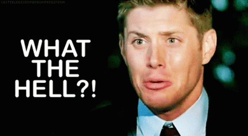 Supernatural Dean Winchester GIF - Supernatural Dean Winchester What The Hell GIFs