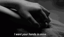 Love Hold Hands GIF - Love Hold Hands I Want Your Hands In Mine GIFs