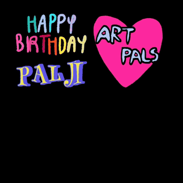 a black background with the words happy birthday palii and art pals
