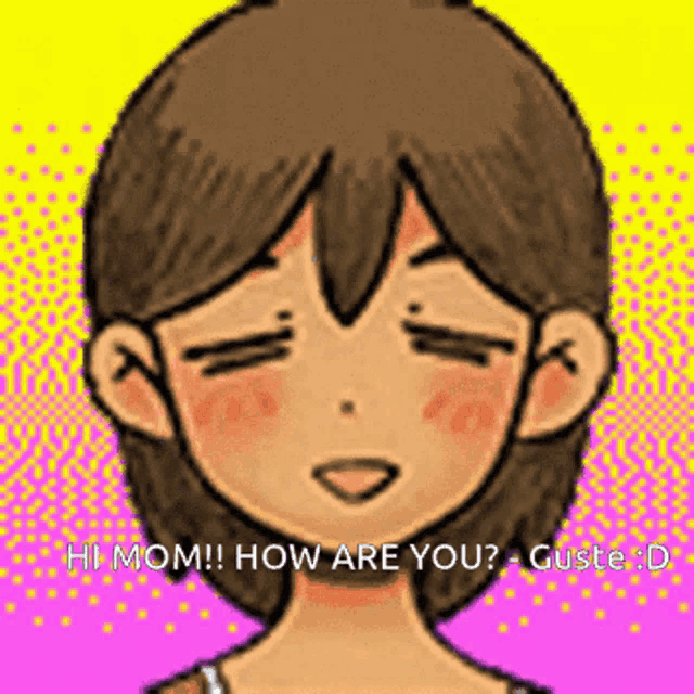 a cartoon of a girl with her eyes closed and the words " hi mom how are you "