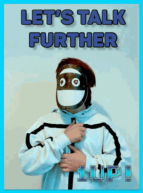 a poster that says let 's talk further 1 up on it