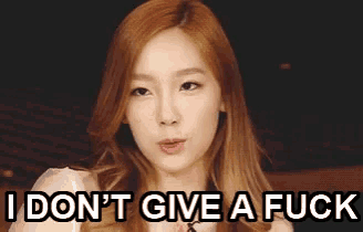 Taeyeon I Dont Give A Fuck GIF