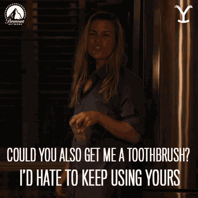 Could You Also Get Me A Toothbrush Id Hate To Keep Using Yours Summer Higgins GIF - Could You Also Get Me A Toothbrush Id Hate To Keep Using Yours Summer Higgins Piper Perabo GIFs