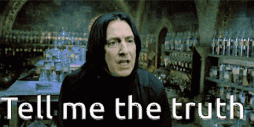 Snape Tell Me GIF - Snape Tell Me Truth GIFs