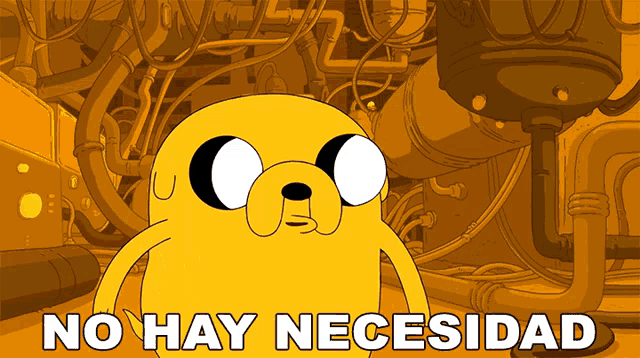 a cartoon character says no hay necesariad in spanish