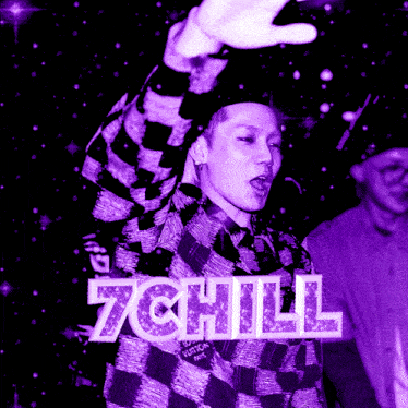 a man in a plaid shirt with the word 7chill written on it