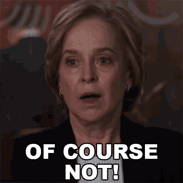 Of Course Not Sharon Booth GIF - Of Course Not Sharon Booth The Good Fight GIFs