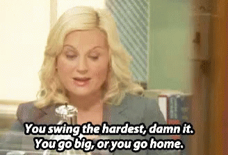 Leslie Knope Parks And Rec GIF - Leslie Knope Parks And Rec Go Big Or Go Home GIFs