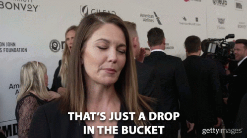 Thats Just A Drop In The Bucket GIF - Thats Just A Drop In The Bucket A Taste GIFs