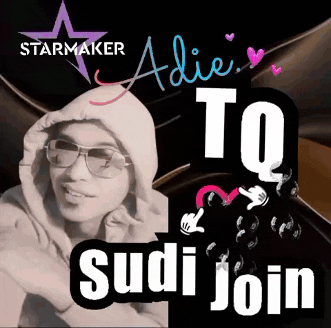 a poster for starmaker adie to sudi join shows a woman wearing a hoodie and sunglasses