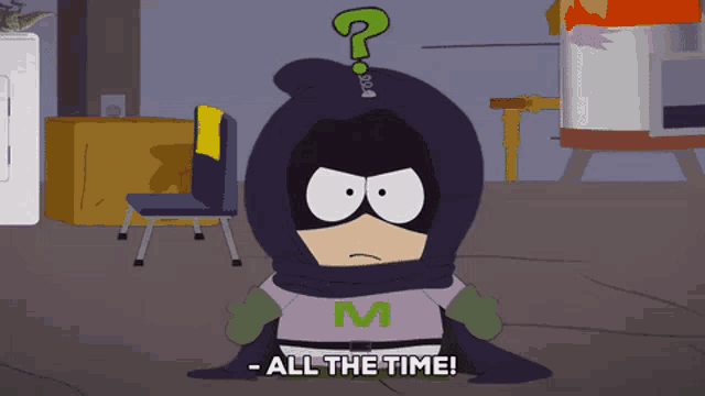 a cartoon character with a question mark on his head says " all the time "