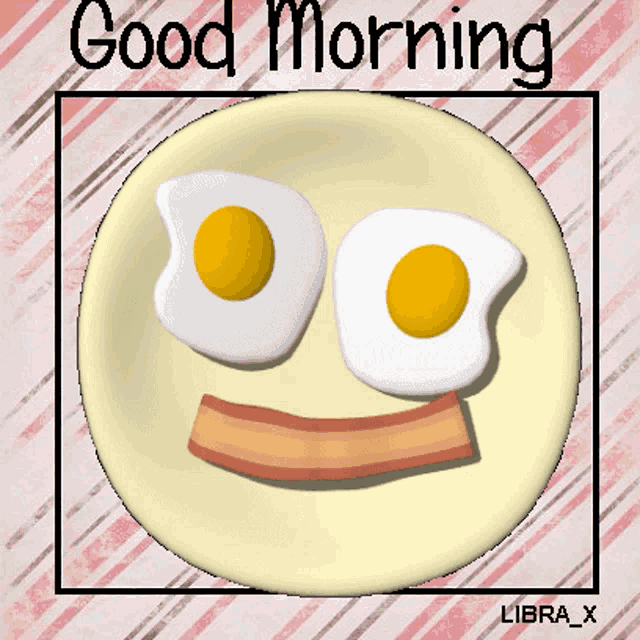 a smiley face with eggs and bacon on a plate with the words good morning