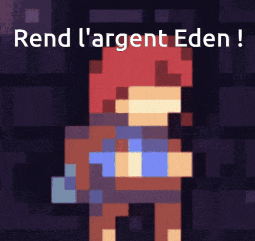 a pixel art of a person with the words rend l'argent eden