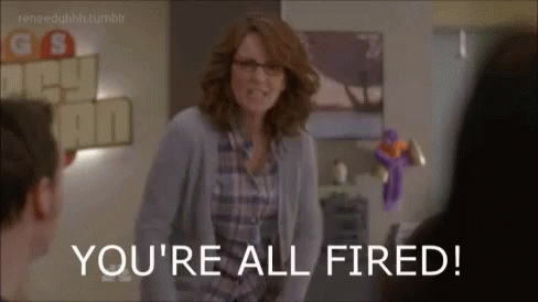 Youre All Fired Tina Fey GIF - Youre All Fired Tina Fey 30rock GIFs