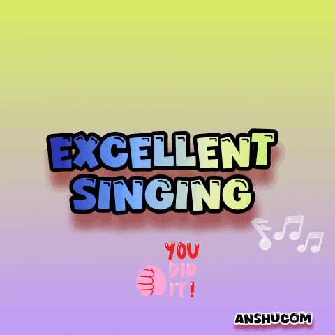 a poster that says excellent singing with a thumbs up