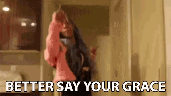 a woman is dancing in a room with the words `` better say your grace '' written on the bottom .