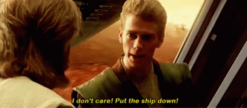 I Dont Care Put The Ship Down I Dont Care Put The Ship Down Star Wars GIF - I Dont Care Put The Ship Down I Dont Care Put The Ship Down Star Wars Star Wars GIFs