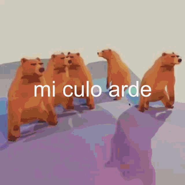a group of bears standing next to each other with the words " mi culo arde " on the bottom