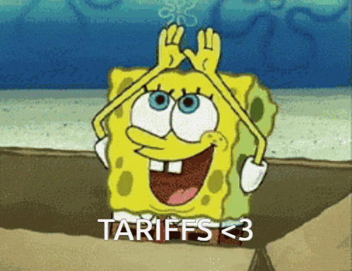 a cartoon of spongebob saying " tariffs < 3 " in a box