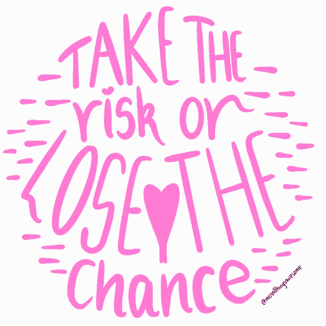 a poster that says take the risk on lose the chance