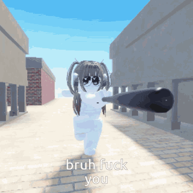 a cartoon character holding a bat with the words bruh fuck you below her
