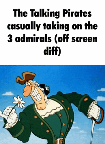 a cartoon of a man holding a flower with the caption " the talking pirates casually taking on the 3 admirals "