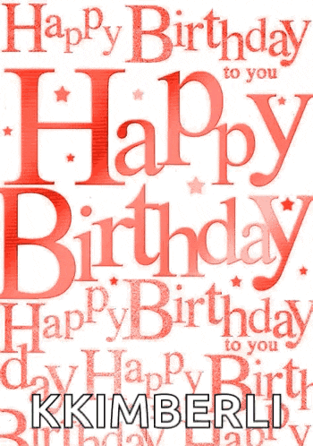 a birthday card that says happy birthday to you kkimberli
