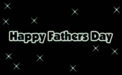 a black background with the words happy fathers day written on it