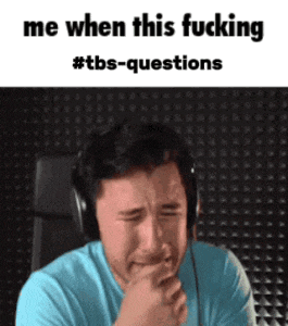 a man wearing headphones is crying with the words me when this fucking #tbs-questions above him