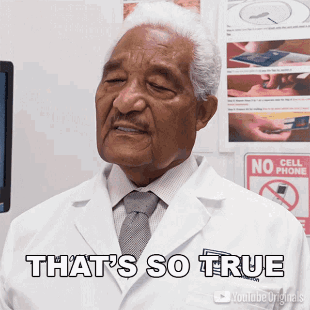 a man in a lab coat says " that 's so true "