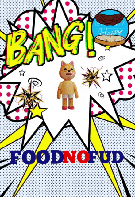 a comic book drawing of a dog and the words bang and foodnofood