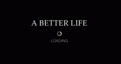 A Better Life Life GIF - A Better Life Life Better GIFs