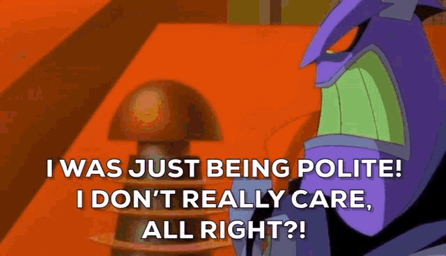 a cartoon character says i was just being polite