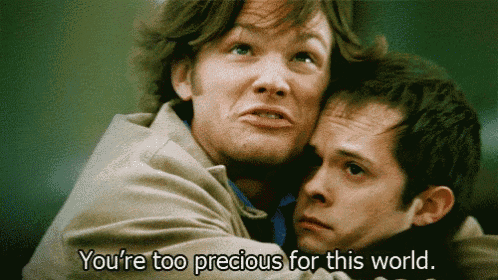two men hugging each other with the words " you 're too precious for this world "