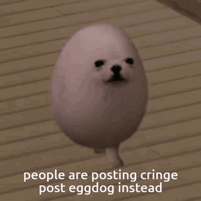 Eggdog Posting Cringe GIF - Eggdog Posting Cringe GIFs