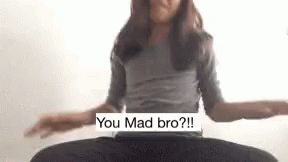 Youmad Taunt GIF - Youmad Taunt Bruh GIFs
