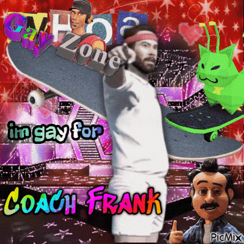a picture of a man holding a skateboard that says " coach frank "