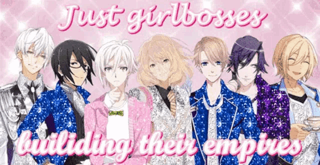 a group of anime characters with the words just girlbosses building their empires on the bottom